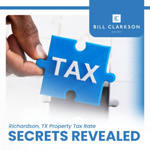 Richardson, TX Property Tax Rate Secrets Revealed