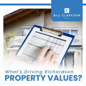 What's Driving Richardson Property Values?