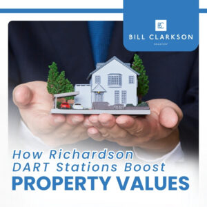 How Richardson DART Stations Boost Property Values